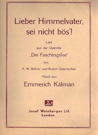 Lieber Himmelsvater, sei nicht b�s'! f�r Gesang und Klavier Einzelausgabe