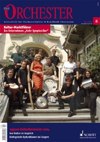 Das Orchester Juni 2005 (Nr.6) Zeitschrift f�r Orchesterkultur und Rundfunk-Chorwesen