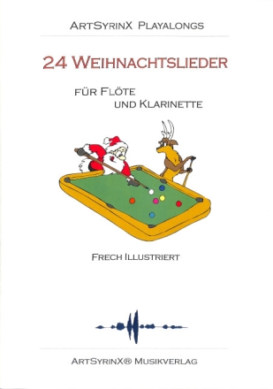 24 Weihnachtslieder (+CD) f�r Fl�te und Klarinette Spielpartitur