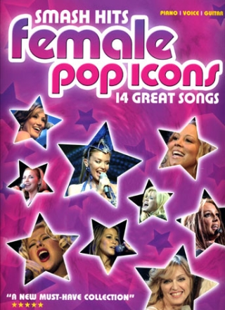 Smash hits - female icons: songbook for piano/vocal/guitar 14 great songs