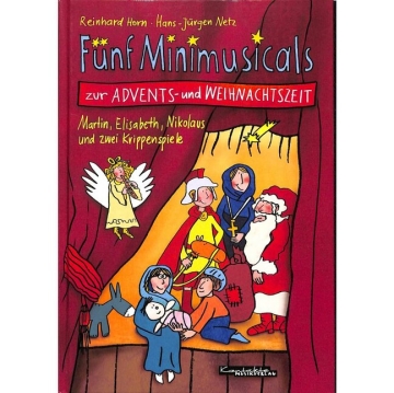 5 Mini-Musicals zur Advents- und Weihnachtszeit  Liederheft