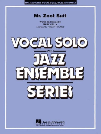 Mister zoot suit: for vocal solo and jazz ensemble score and parts