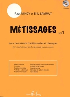 M�tissages vol.1 (+CD) pour percussions traditionelles et classiques partition et parties