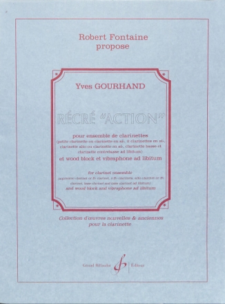 R�cr� action pour 5-6 clarinettes (wood block et vibraphone ad lib) partition et parties