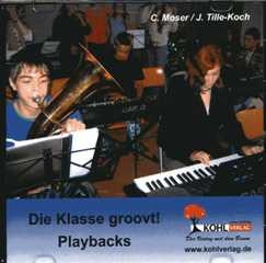 Die Klasse groovt Band CD Methodische Zug�nge zum Lernen von und mit Songs