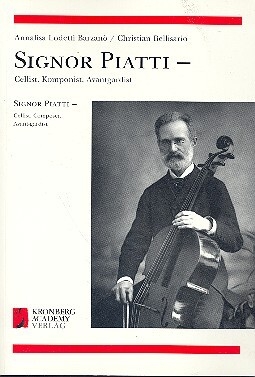 Signor Piatti Cellist, Komponist, Avangardist (dt/en)