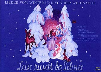LEISE RIESELT DER SCHNEE AUSGABE FUER ZITHER, LIEDER VOM WINTER UND VON DER WEIHNACHT