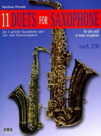 11 Duets (+CD) f�r 2 gleiche Saxophone oder Alt- und Tenorsaxophon Partitur und Stimme