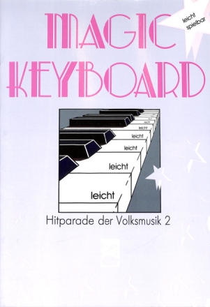 Magic Keyboard: Hitparade der Volksmusik Band 2