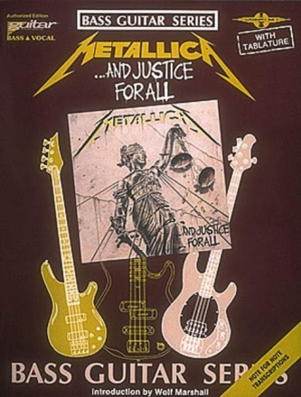 Metallica. ...and justice for all for bass guitar TAB and vocal Songbook