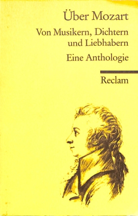 �ber Mozart Von Musikern, Dichtern und Liebhabern Eine Anthologie kartoniert