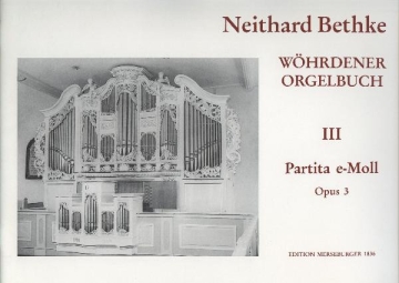 Partita e-Moll op.3 f�r Orgel W�hrdener Orgelbuch Band 3