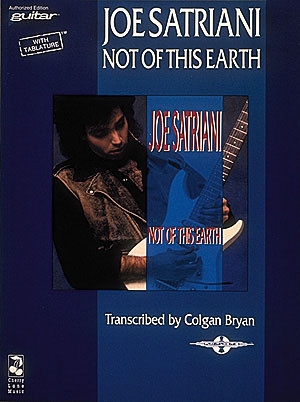 Joe Satriani: Not of this Earth Songbook guitar / tab