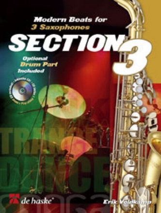 Section 3 (+CD) f�r 3 Saxophone, Drumset ad lib Partitur und Stimmen