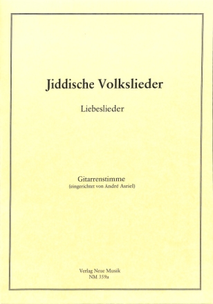 Jiddische Volkslieder Liebeslieder Gitarrenstimme