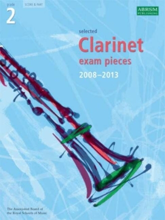 Selected Clarinet Exam Pieces 2008-2013 Grade 2 for clarinet and piano