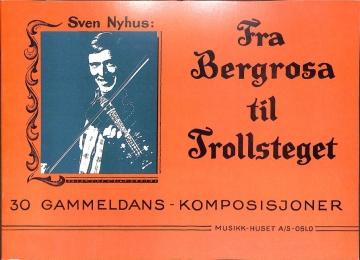 Fra bergrosa til trollsteget for violin