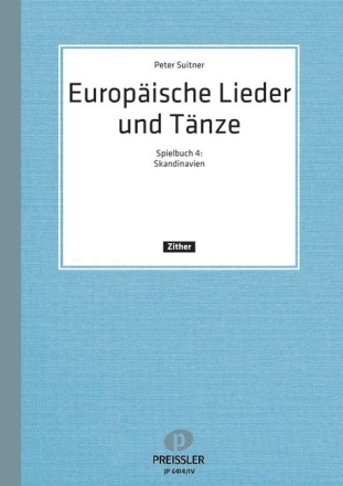 Europ�ische Lieder und T�nze Band 1 f�r Zither (Skandinavien) Spielbuch 4