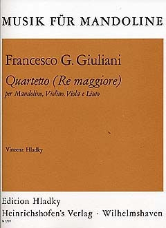 QUARTETTO RE MAGGIORE PER MANDO- LINO, VIOLINO, VIOLA E LIUTO HLADKY, V., ED.    - 4 STIMMEN -