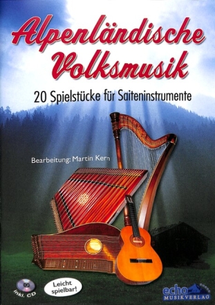 Alpenl�ndische Volksmusik (+CD) f�r 3 Saiteninstrumente Spielpartitur