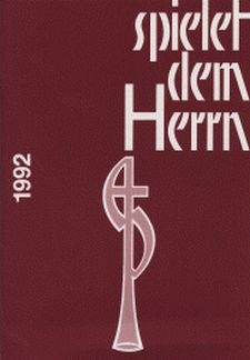 SPIELET DEM HERRN 1992 NOTEN- AUSGABE ZUR ZEITSCHRIFT POSAUNEN- CHOR