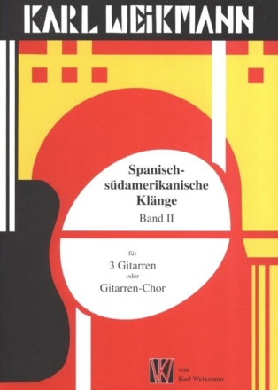 Spanisch-s�damerikanische Kl�nge Band 2 f�r 3 Gitarren Spielpartitur