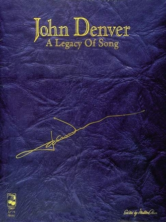 JOHN DENVER: A LEGACY OF SONG SONGBOOK P/V/CHORDS