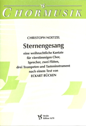 STERNENGESANG EINE WEIHNACHTLICHE KANTATE FUER 4STG.CHOR, SPRECHER, 2 FL., 3 TRP. U. TASTENINSTRUMENT