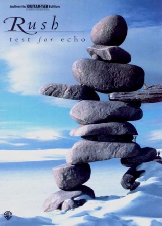RUSH: TEST FOR ECHO SONGBOOK FOR VOICE/GUITAR/TABLATURE
