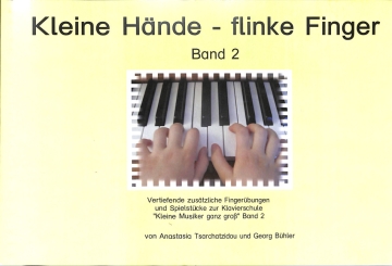 Kleine H�nde - flinke Finger Band 2 f�r Klavier