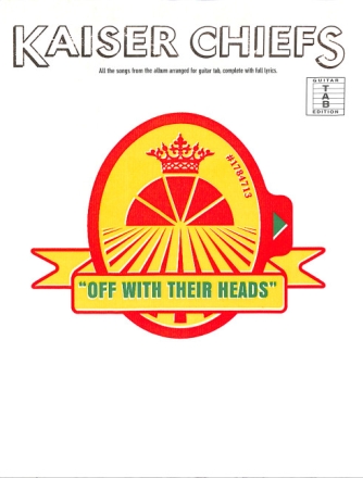 Kaiser Chiefs: Off with their Heads songbook vocal/guitar/tab