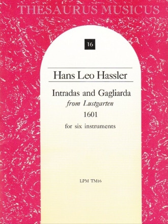Intradas and Gagliarda (1601) for 5 instruments 6 scores