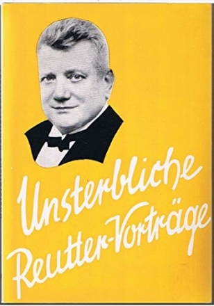 Unsterbliche Reutter-Vortr�ge Bd.4 Textbuch
