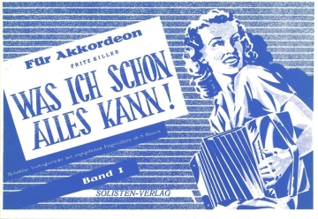 Was ich schon alles kann Band 1 f�r Akkordeon