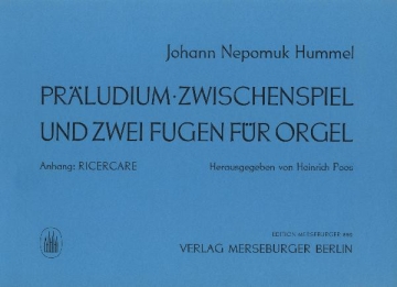Pr�ludium, Zwischenspiel und 2 Fugen f�r Orgel