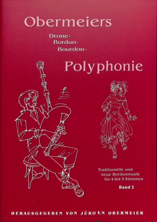 Obermeiers Bordun-Polyphonie Band 2 Traditionelle und neue Bordunmusik f�r 4-5 Stimmen,  Partitur
