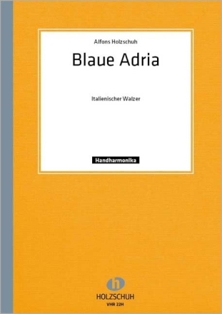 BLAUE ADRIA ITALIENISCHER WALZER F. DIAT. HANDHARMONIKA (1.+2.ST.)