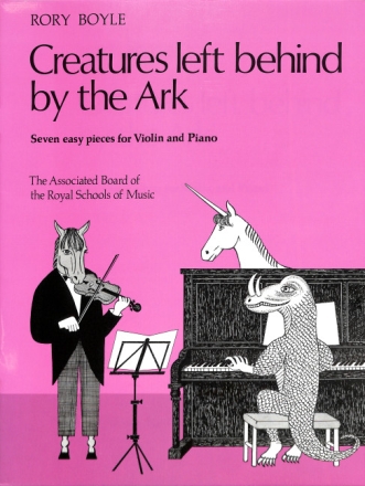 Creatures left behind the Ark 7 easy pieces for violin and piano