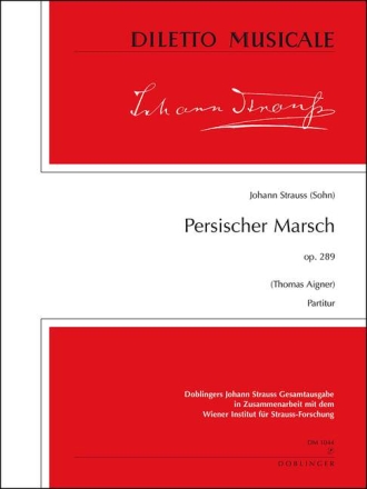 Persischer Marsch op.289 f�r gro�es Orchester Partitur