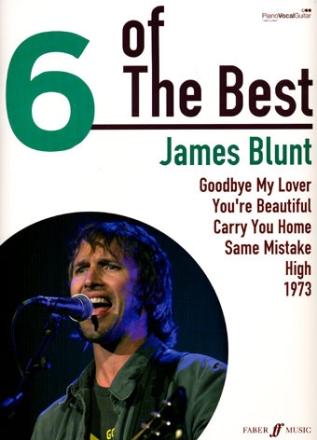 6 of the Best: James Blunt piano/vocal/guitar songbook