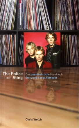 The Police und Sting Story und Songs kompakt