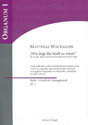 Wie liegt die Stadt so w�ste f�r Sopran, Bass, Streicher und Orgel Partitur und Stimmen