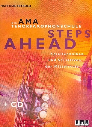 Die AMA-Tenorsaxophonschule Band 2 (+CD) Steps ahead