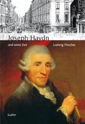 Joseph Haydn und seine Zeit  3. Auflage, gebunden