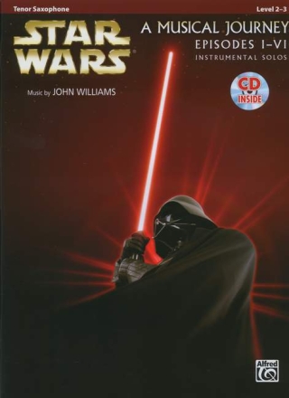 Star Wars Episodes 1-6 (+CD): for tenor saxophone