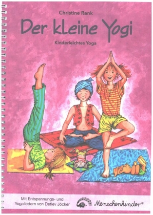 Der kleine Yogi Kinderleichtes Yoga