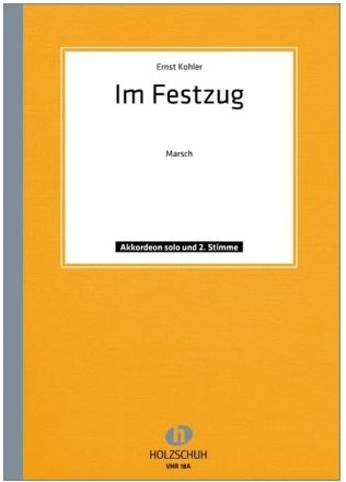 IM FESTZUG MARSCH FUER AKKORDEON (MIT 2.STIMME)