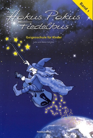 Hokus Pokus Fiedelbus Band 1 f�r Violine