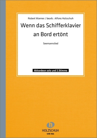 wenn das schifferklavier an bord ertoent fuer akkordeon