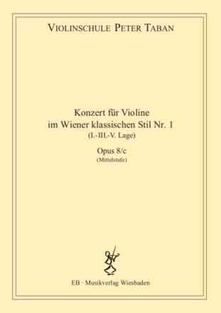 Konzert im Wiener klassischen Stil Nr.1 op.8c f�r Violine und Klavier